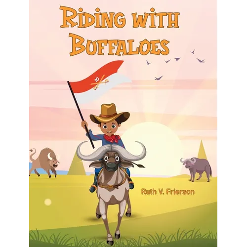 Riding with Buffaloes - Hardcover