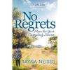 No Regrets: Hope for Your Caregiving Season - Paperback