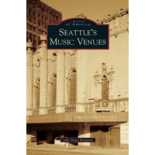 Seattle's Music Venues - Hardcover