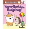 Happy Birthday, Hedgehog!: An Acorn Book (Hello, Hedgehog! #6): Volume 6 - Hardcover