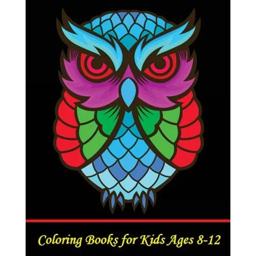 Coloring Books for Kids Ages 8-12: A Cute Coloring Book with Fun, Simple, and Beautiful Animal Drawings (Perfect for Beginners and Animal Lovers) - Paperback