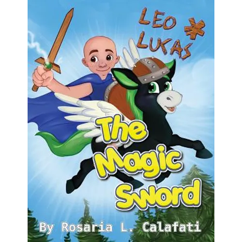 The Magic Sword Leo & Lucas: Leo & Lucas - Paperback