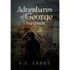 Adventures of George Thurman: The Search for the Pearl Stone - Hardcover