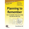 Planning to Remember: How to remember what you're doing and what you plan to do - Paperback