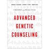 Advanced Genetic Counseling: Theory and Practice - Paperback