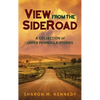 View from the SideRoad: A Collection of Upper Peninsula Stories - Hardcover