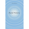 Aural History - Paperback