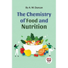 The Chemistry Of Food And Nutrition - Paperback
