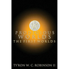 Prodigious Worlds: The First Worlds - Paperback