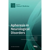 Apheresis in Neurological Disorders - Hardcover