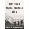 The 1973 Arab-Israeli War - Hardcover
