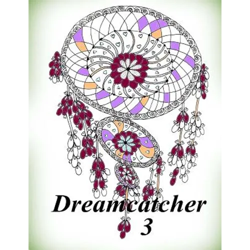 Dreamcatcher 3 - Coloring Book (Adult Coloring Book for Relax) - Paperback