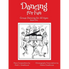 Dancing for Fun: Group Dancing for All Ages - Paperback