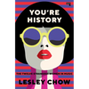 You're History: The Twelve Strangest Women in Music - Paperback