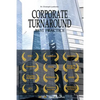 Corporate Turnaround Best Practice: Cases Studies and Articles in Corporate Restructuring - Paperback