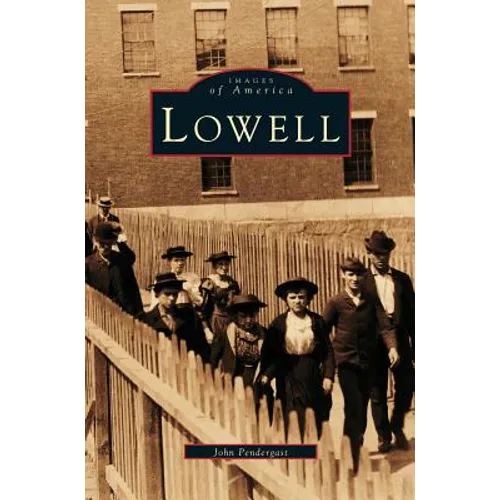 Lowell - Hardcover