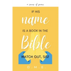 If His Name Is A Book In The Bible, Watch Out, Sis! - Paperback