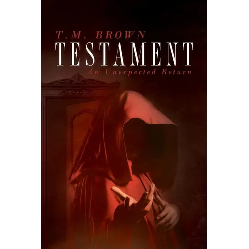 Testament: An Unexpected Return - Paperback
