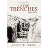 In the Trenches 1914 - 1918 - Hardcover