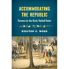 Accommodating the Republic: Taverns in the Early United States - Hardcover