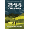 Welcome the Little Children: A Mystery Novel - Paperback