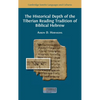 The Historical Depth of the Tiberian Reading Tradition of Biblical Hebrew - Hardcover