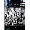 Durham: A Bull City Story - Paperback