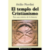 El templo del Cristianismo: Para una retórica de la historia - Paperback