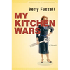 My Kitchen Wars: A Memoir - Paperback