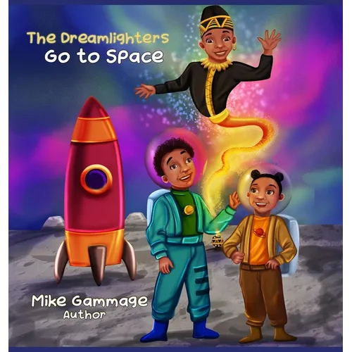 The Dreamlighters Go to Space - Hardcover