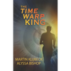 The Time Warp King - Paperback
