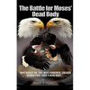 The Battle for Moses's Dead Body - Paperback