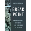 Break Point: Two Minnesota Athletes and the Road to Title IX - Paperback