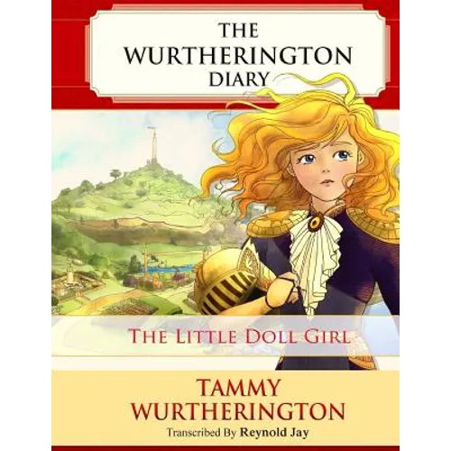The Little Doll Girl: Pre-Teen Parchment Edition - Paperback