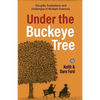 Under the Buckeye Tree: The gifts, frustrations, and challenges of multiple sclerosis - Paperback