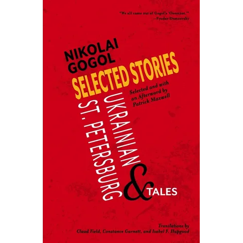 Selected Stories of Nikolai Gogol: Ukrainian and St. Petersburg Tales - Paperback