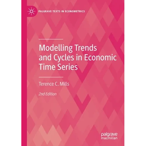 Modelling Trends and Cycles in Economic Time Series - Paperback