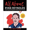 All About Ryan Reynolds: Ryan Reynolds Biography Children's Book for Kids (With Bonus! Coloring Pages and Videos) - Paperback