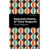 Selected Poems of Yone Noguchi - Paperback