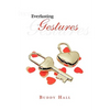 Everlasting Gestures - Paperback