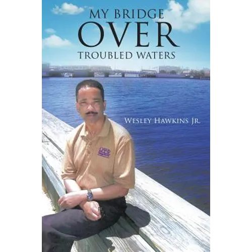 My Bridge Over Troubled Waters - Paperback