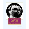 Toy Dogs: How To Rear and Breed Them: Being the Life of a Brussels Griffon - Paperback