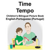 English-Portuguese (Portugal) Time/Tempo Children's Bilingual Picture Book - Paperback