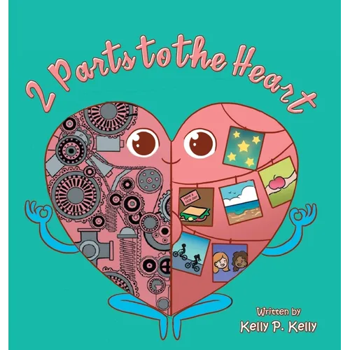 2 Parts to the Heart - Hardcover