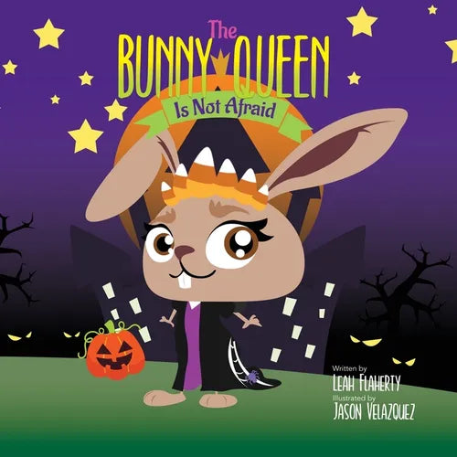 The Bunny Queen Is Not Afraid - Paperback