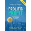 Prolific Profit: How Successful Businesses Maximize Profits and Dominate the Market - Paperback