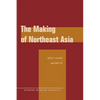 The Making of Northeast Asia - Paperback