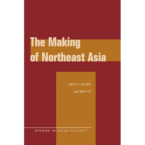 The Making of Northeast Asia - Paperback