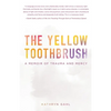 The Yellow Toothbrush - Paperback