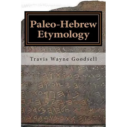 Paleo-Hebrew Etymology - Paperback